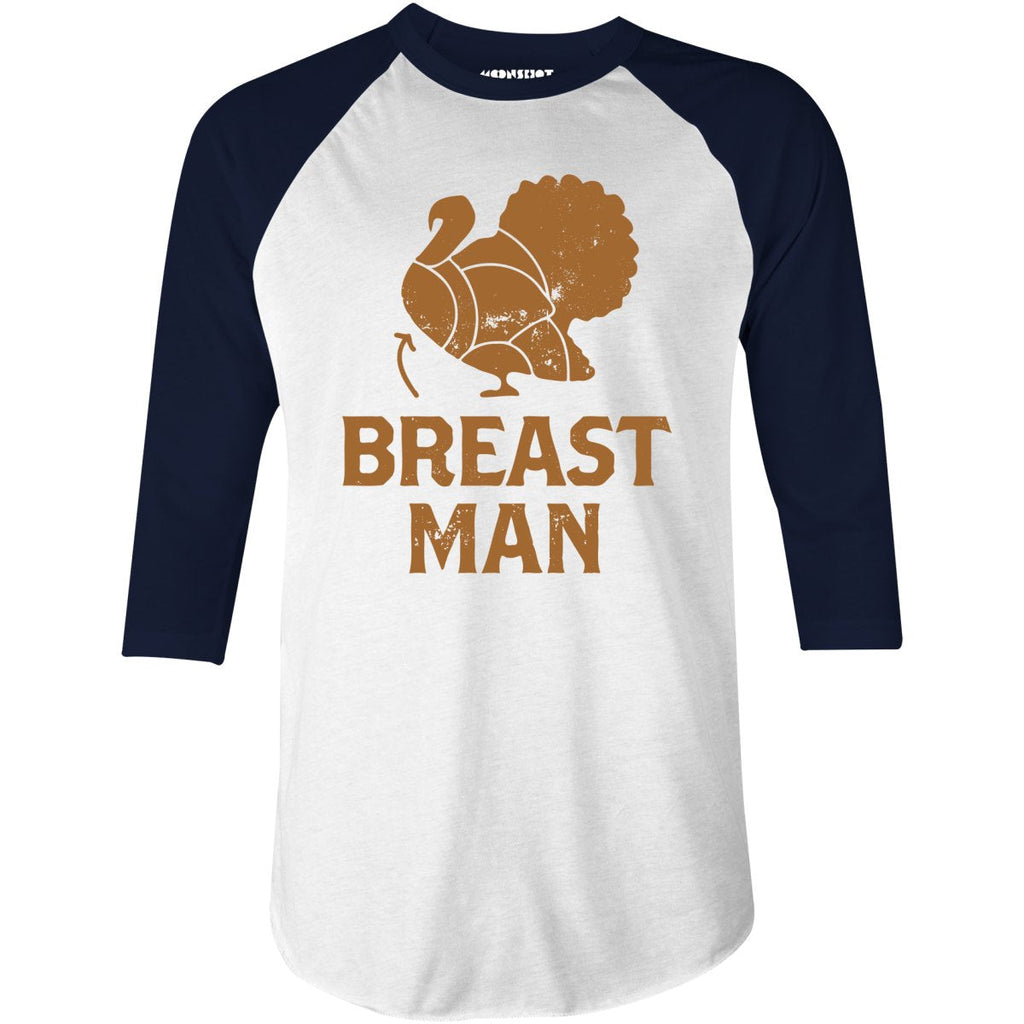 Breast Man - 3/4 Sleeve Raglan
