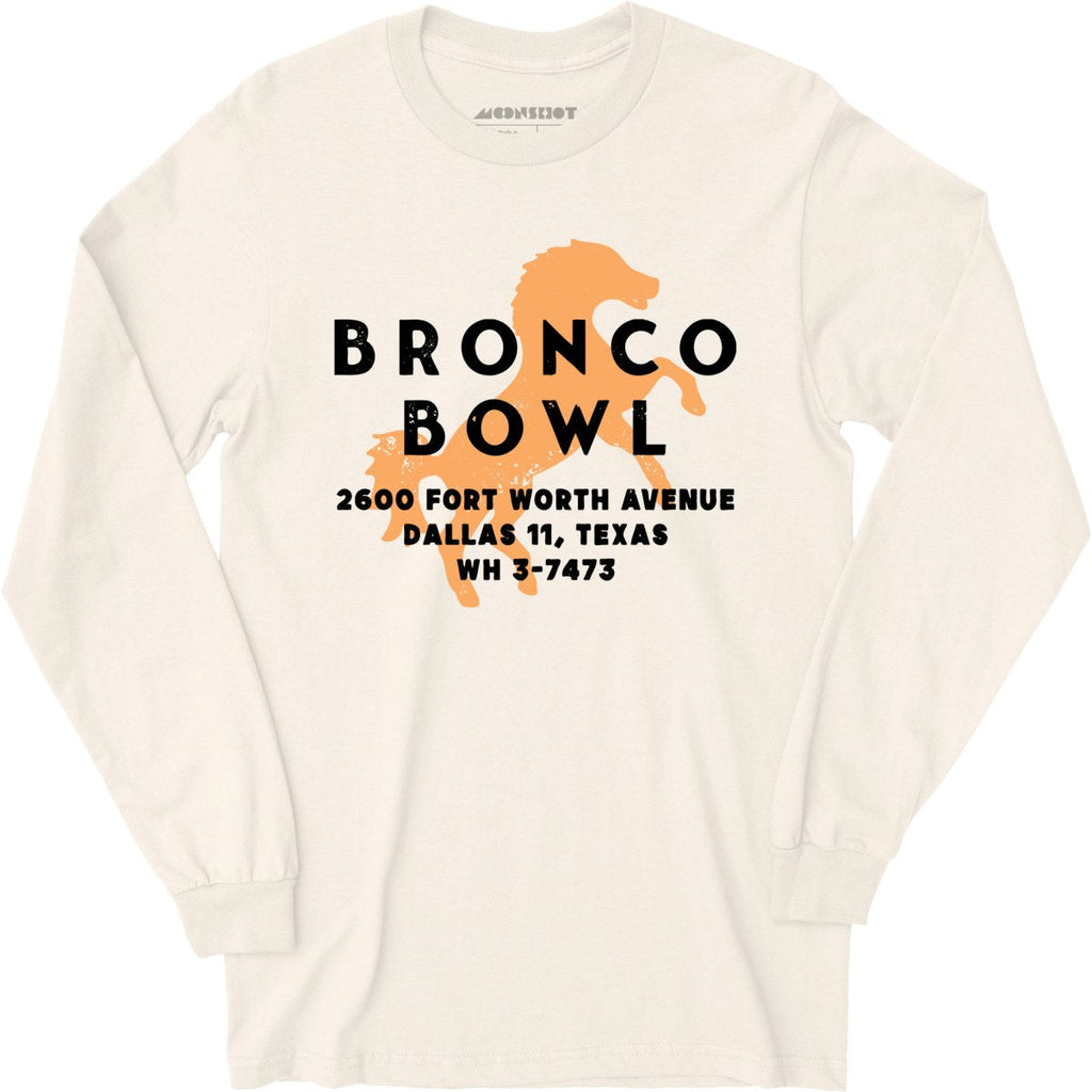 Bronco Bowl - Dallas, TX - Vintage Bowling Alley - Long Sleeve