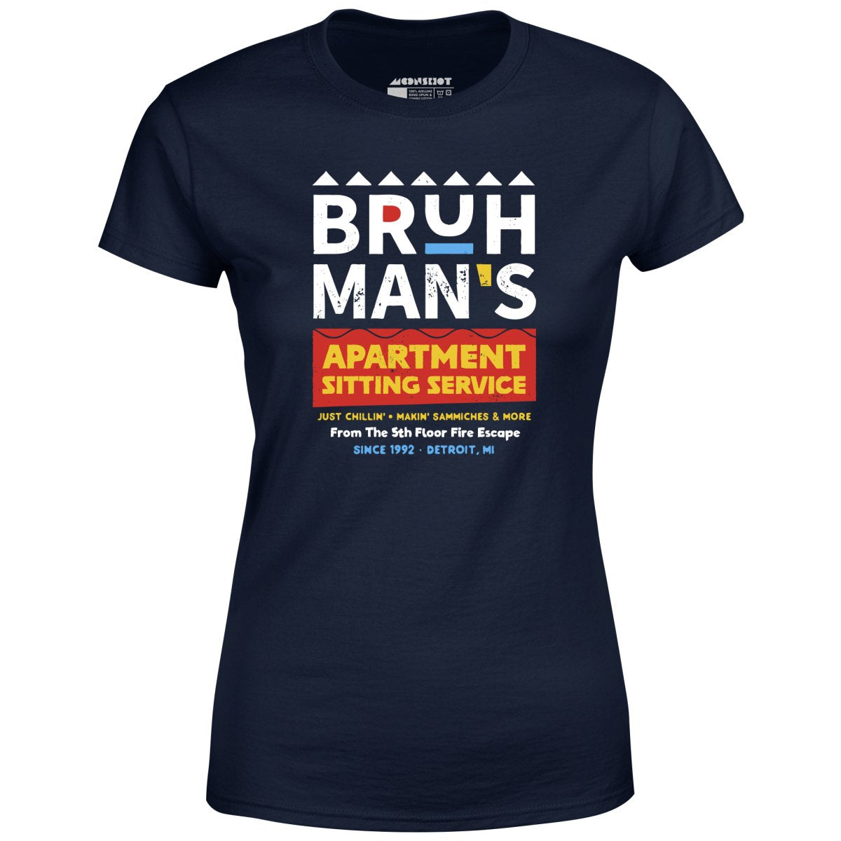 Bruh Man's Apartment Sitting Service - Women's