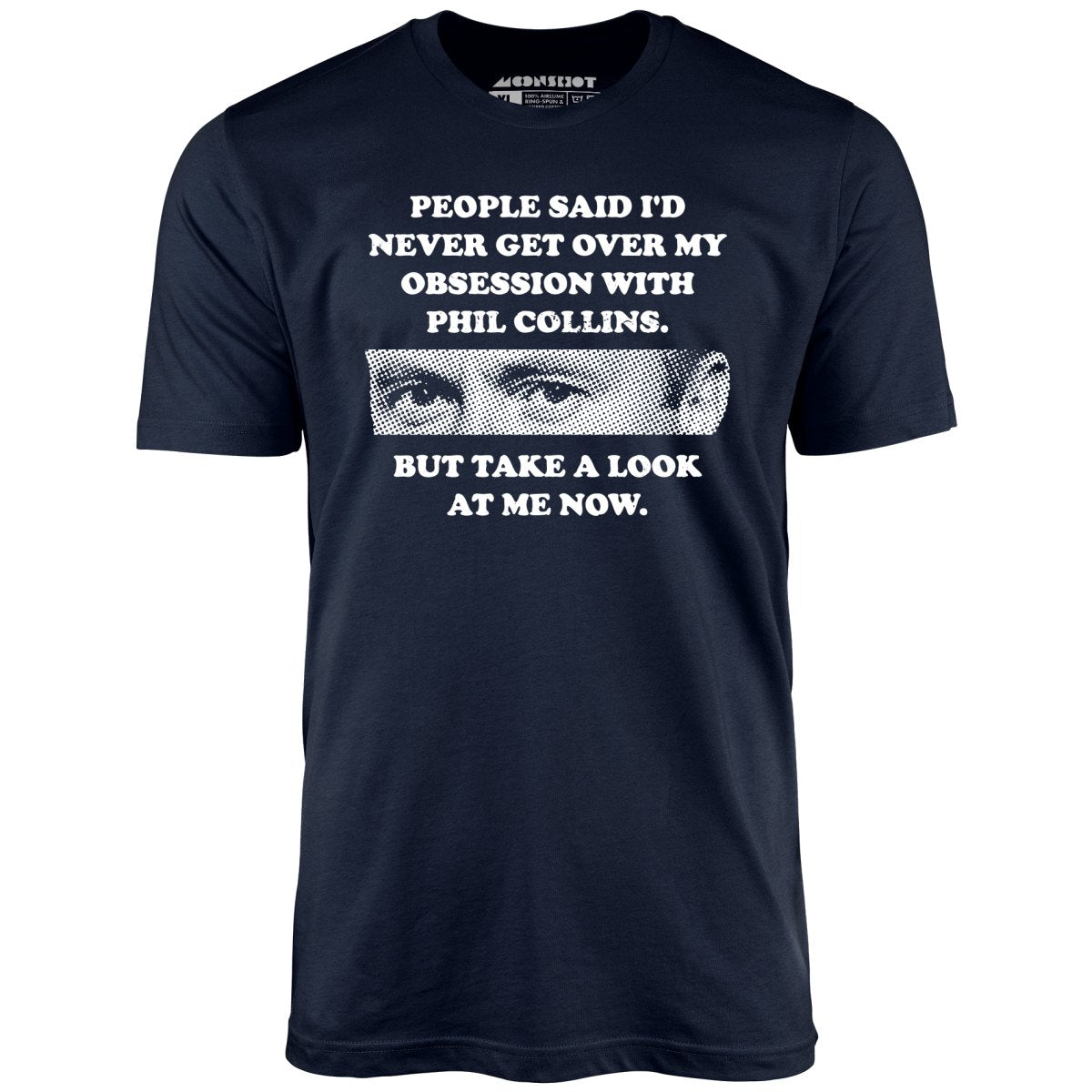 But Take a Look at Me Now - Unisex