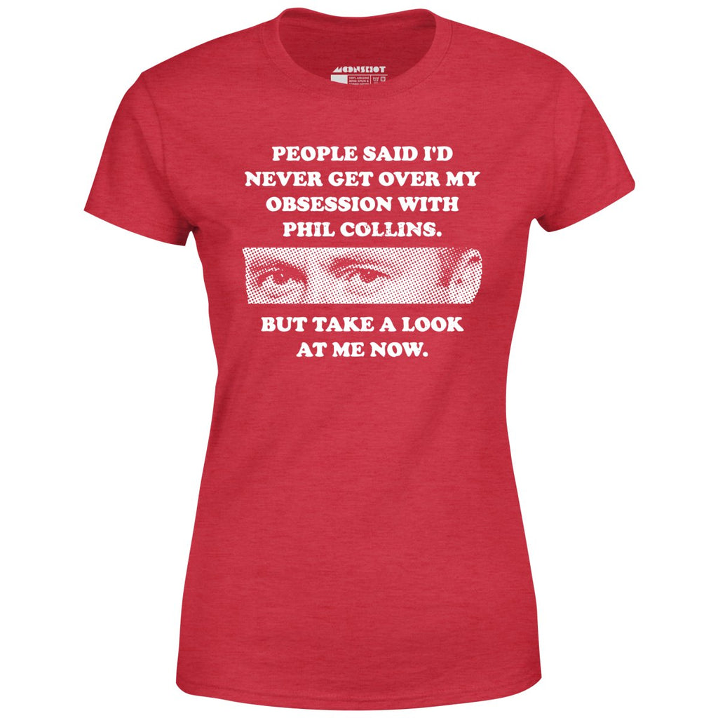 But Take a Look at Me Now - Women's