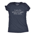 5 Out of 4 People Struggle with Math Women's Graphic Tshirt