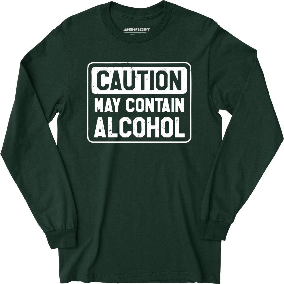Caution May Contain Alcohol - Long Sleeve
