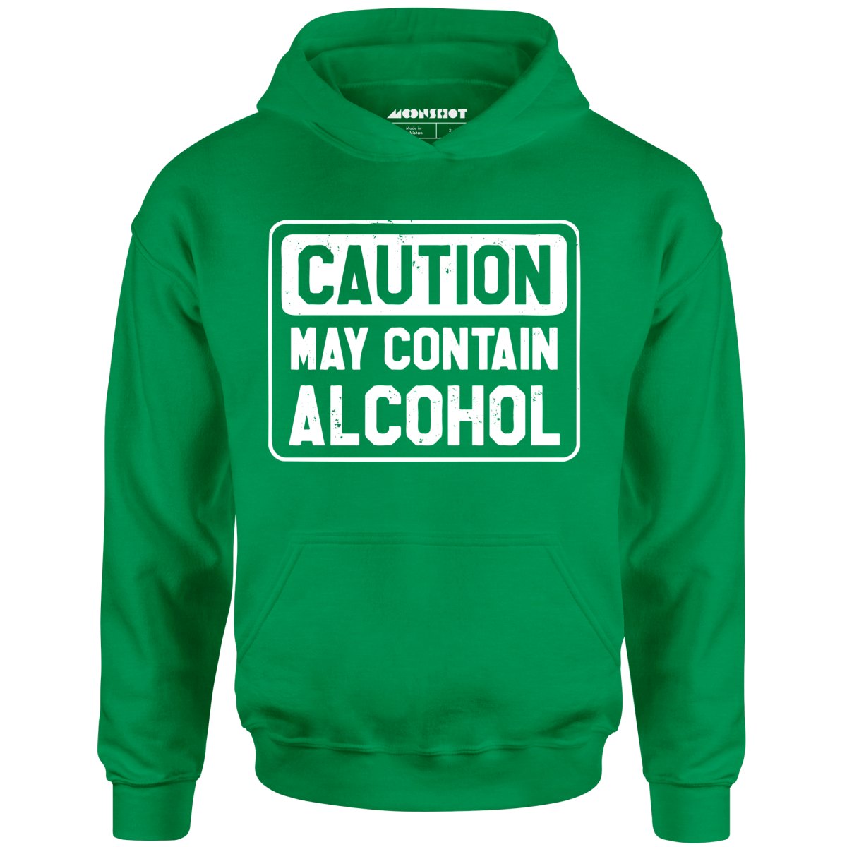Caution May Contain Alcohol - Unisex