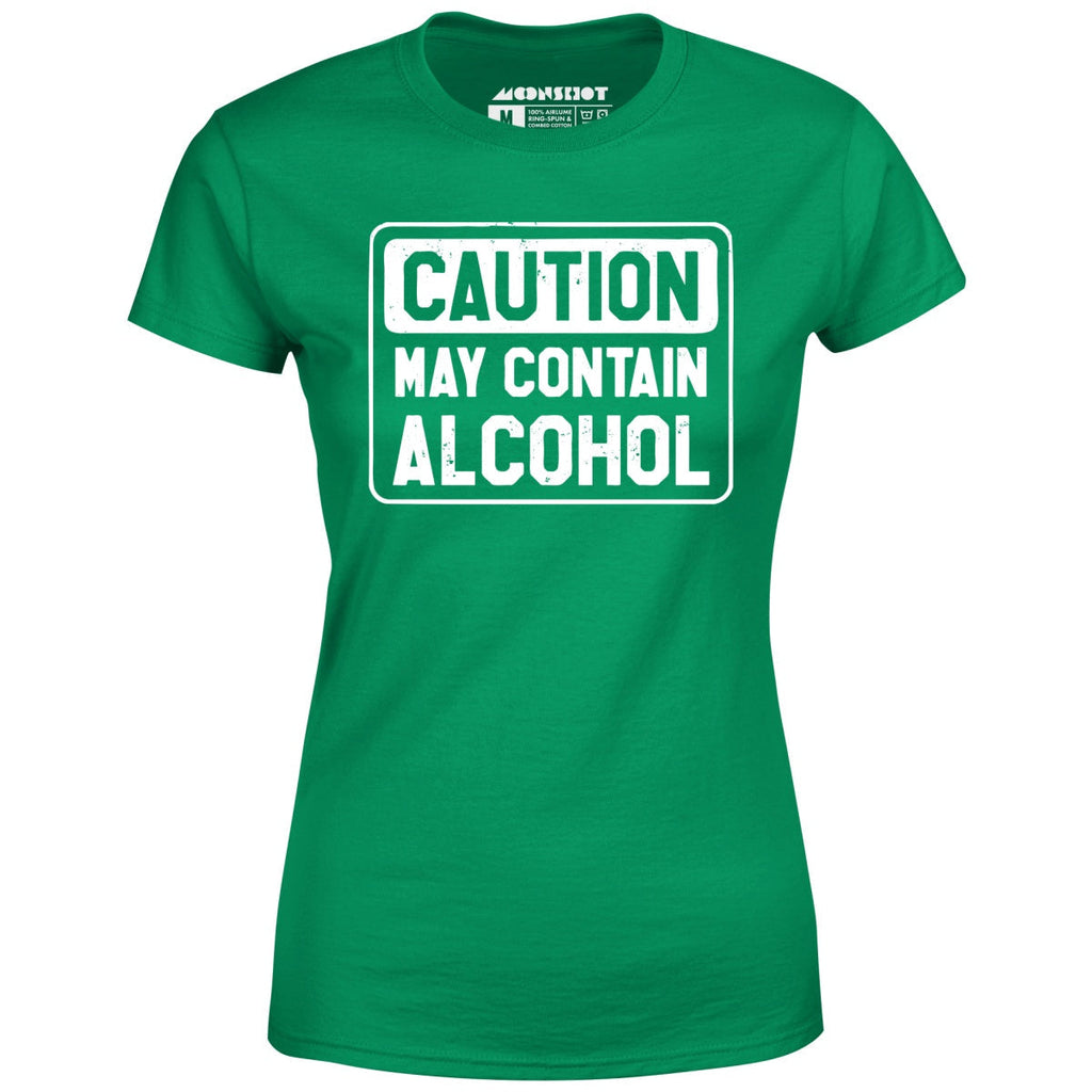 Caution May Contain Alcohol - Women's