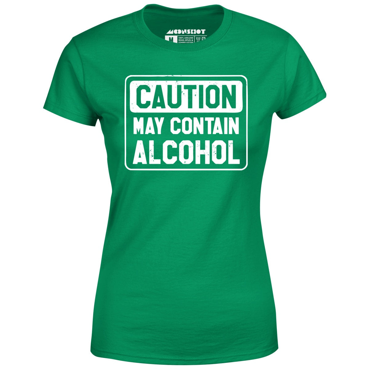 Caution May Contain Alcohol - Women's