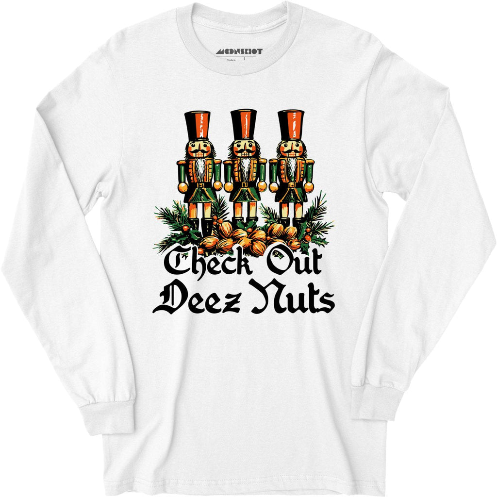 Check Out Deez Nuts - Long Sleeve