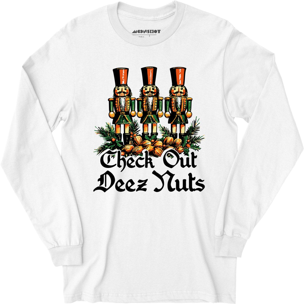 Check Out Deez Nuts - Long Sleeve