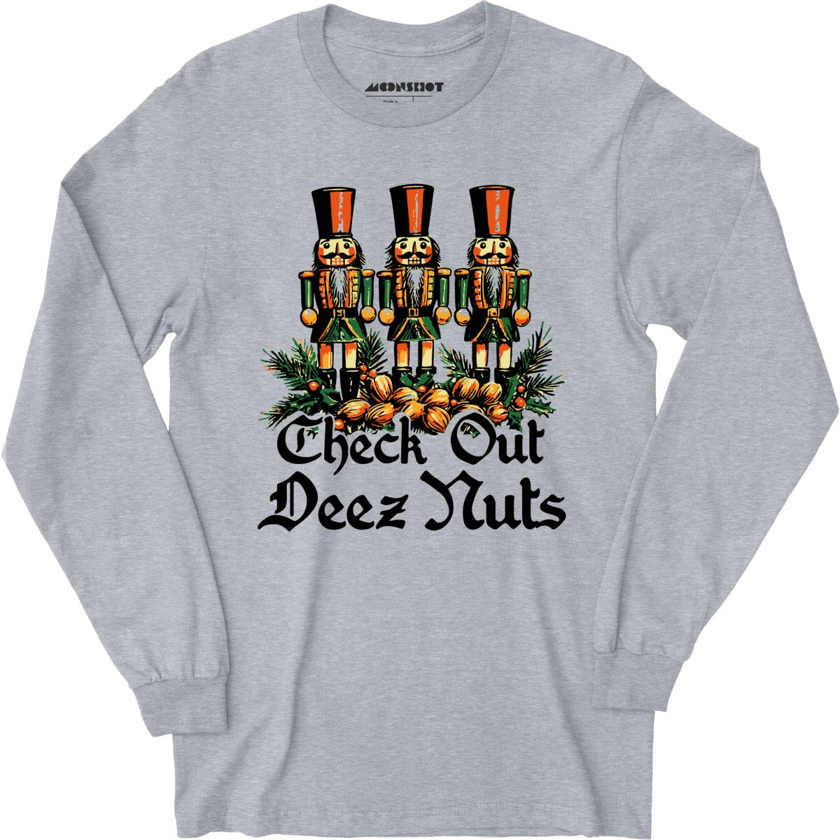 Check Out Deez Nuts - Long Sleeve