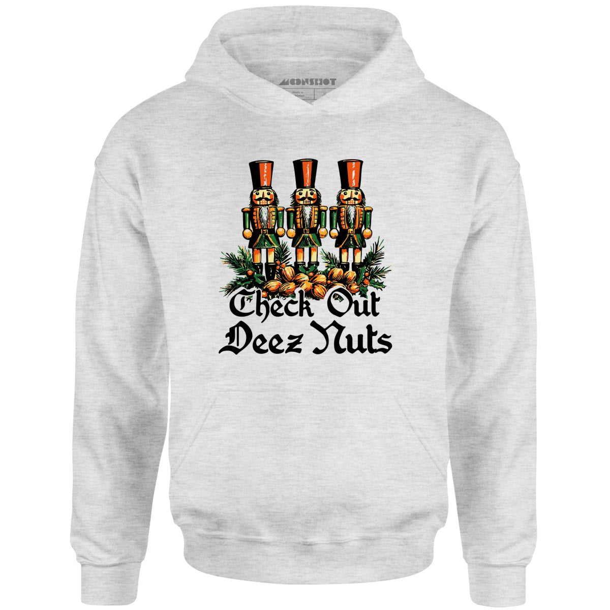 Check Out Deez Nuts - Unisex