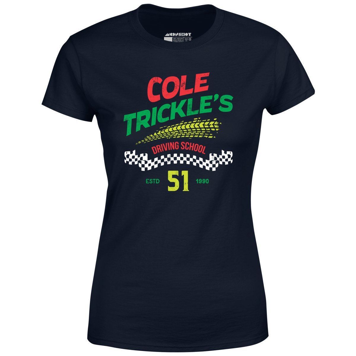 Cole Trickle's Driving School - Women's