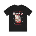Feed Me Ramen Unisex Tee