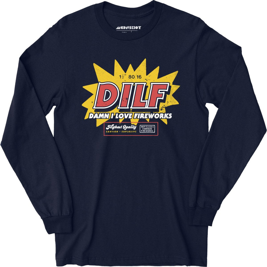 Damn I Love Fireworks - Long Sleeve