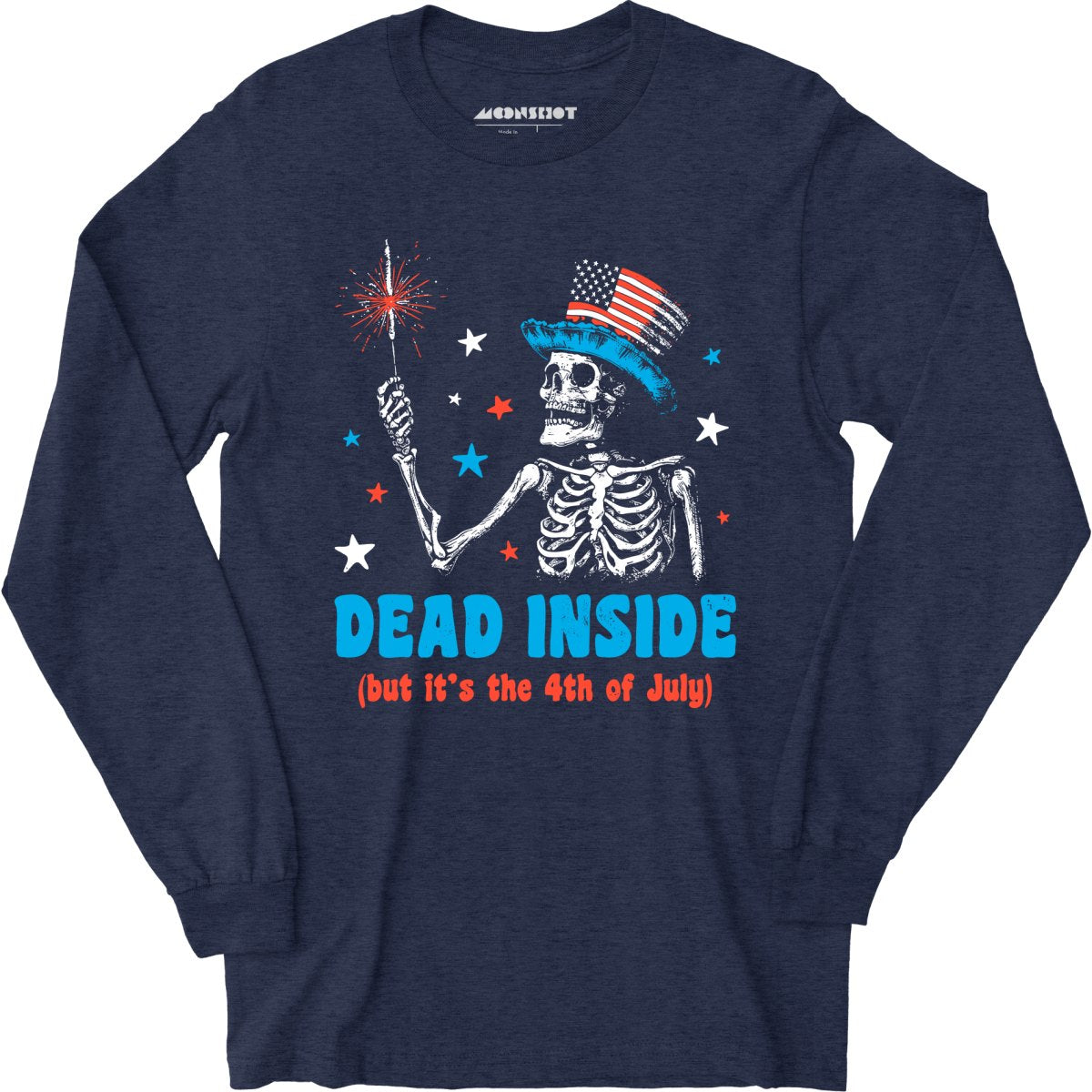 Dead Inside But It's the 4th - Long Sleeve