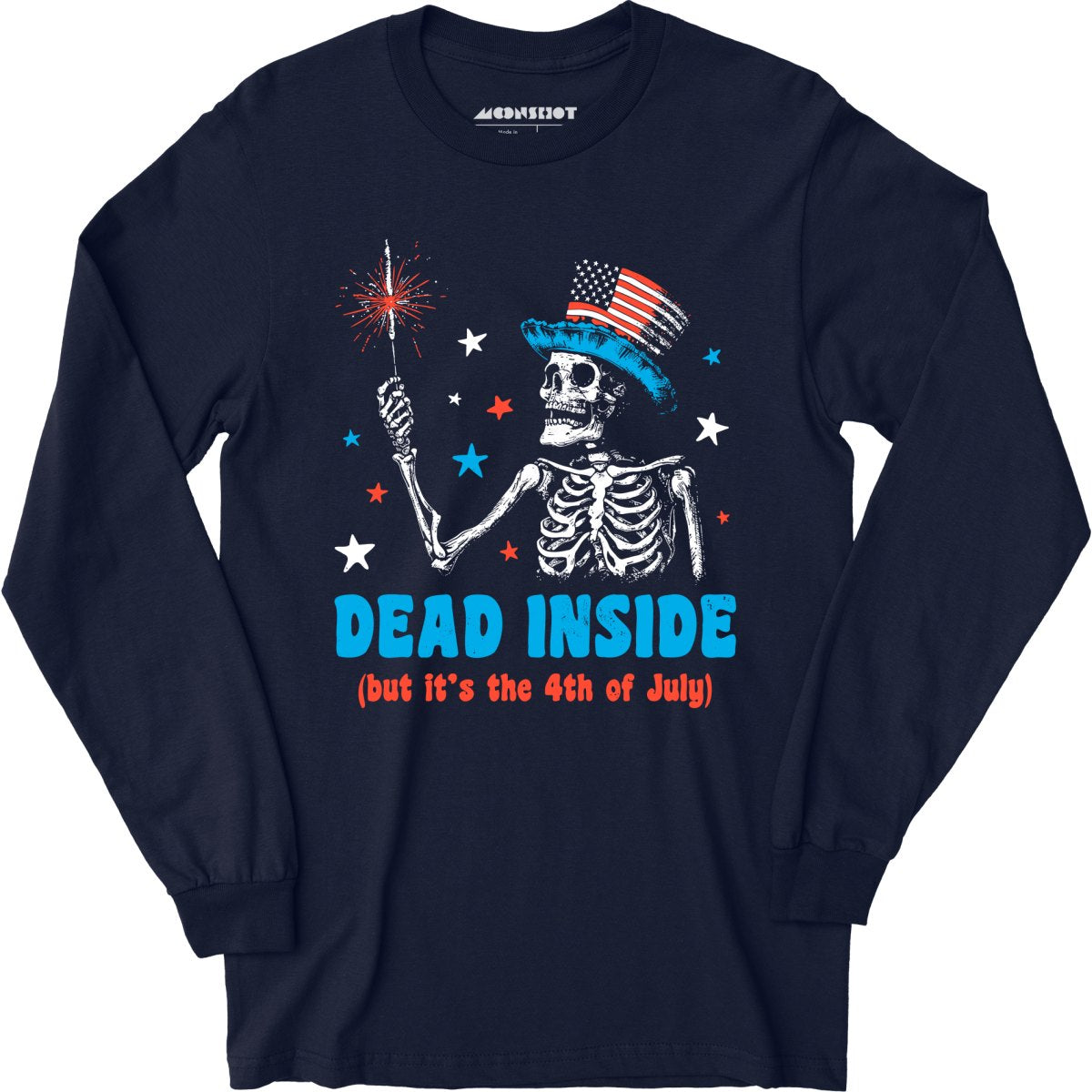 Dead Inside But It's the 4th - Long Sleeve