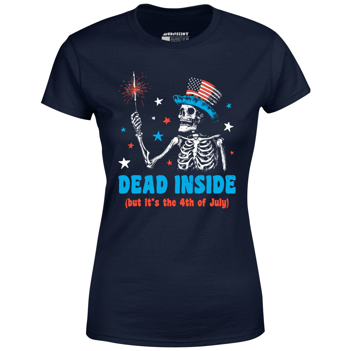 Dead Inside But It's the 4th - Women's