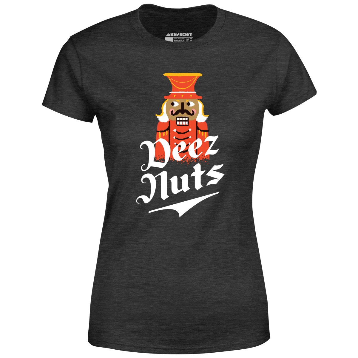 Deez Nuts Nutcracker - Women's