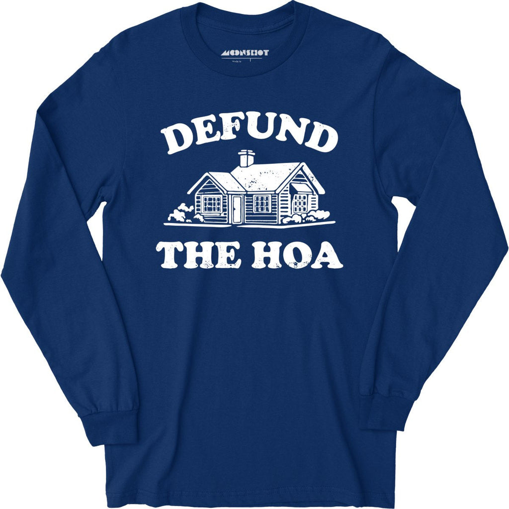 Defund the HOA - Long Sleeve