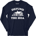 Defund the HOA - Long Sleeve