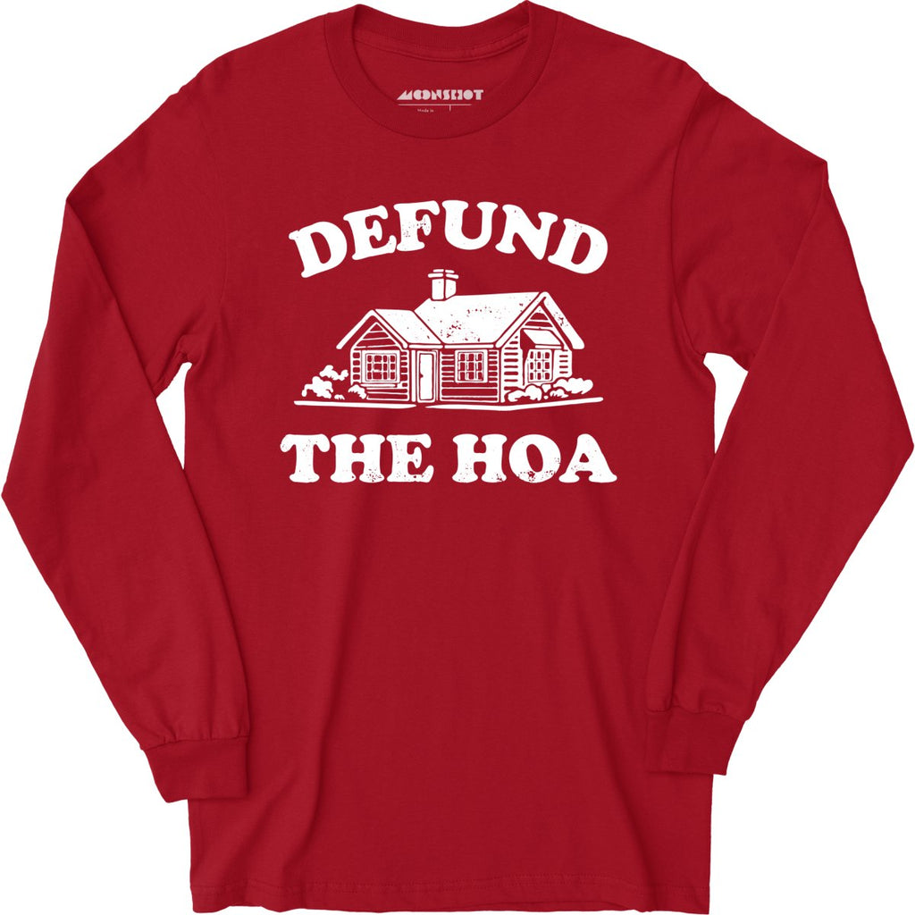 Defund the HOA - Long Sleeve