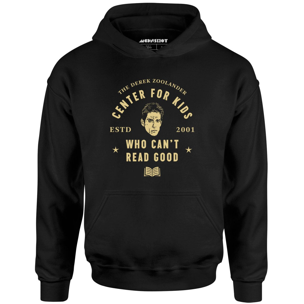 Derek Zoolander Center for Kids Who Can't Read Good - Unisex