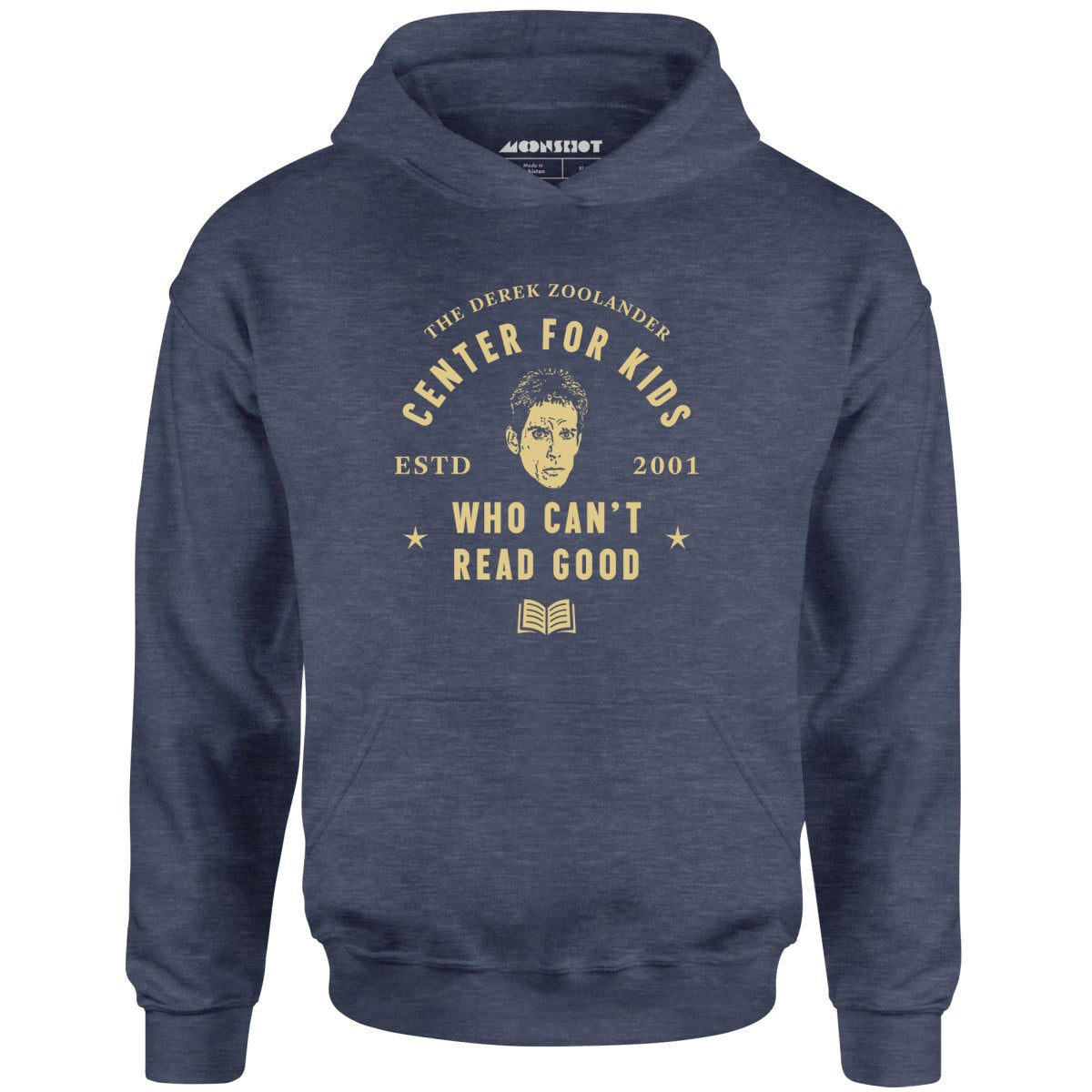 Derek Zoolander Center for Kids Who Can't Read Good - Unisex