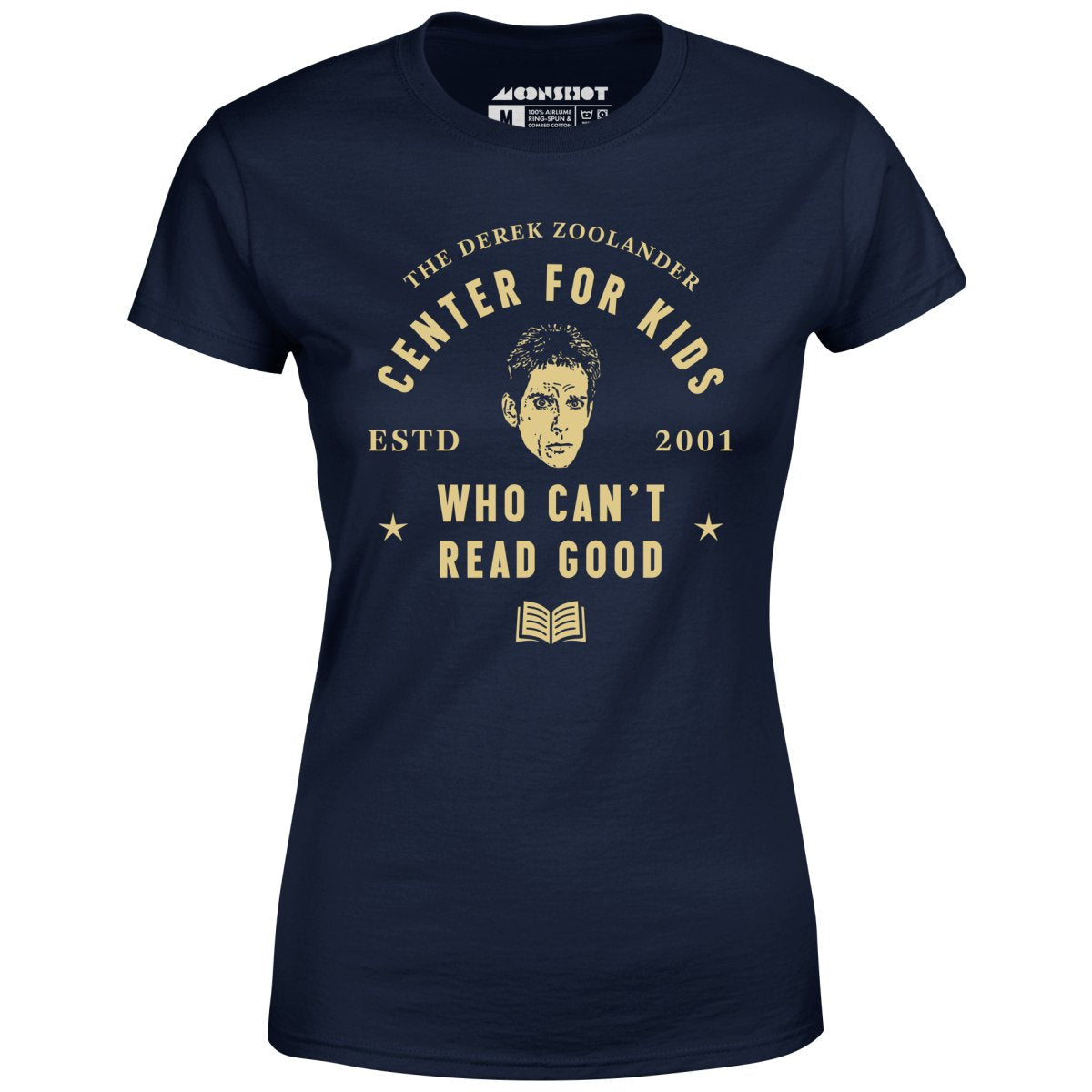 Derek Zoolander Center for Kids Who Can't Read Good - Women's