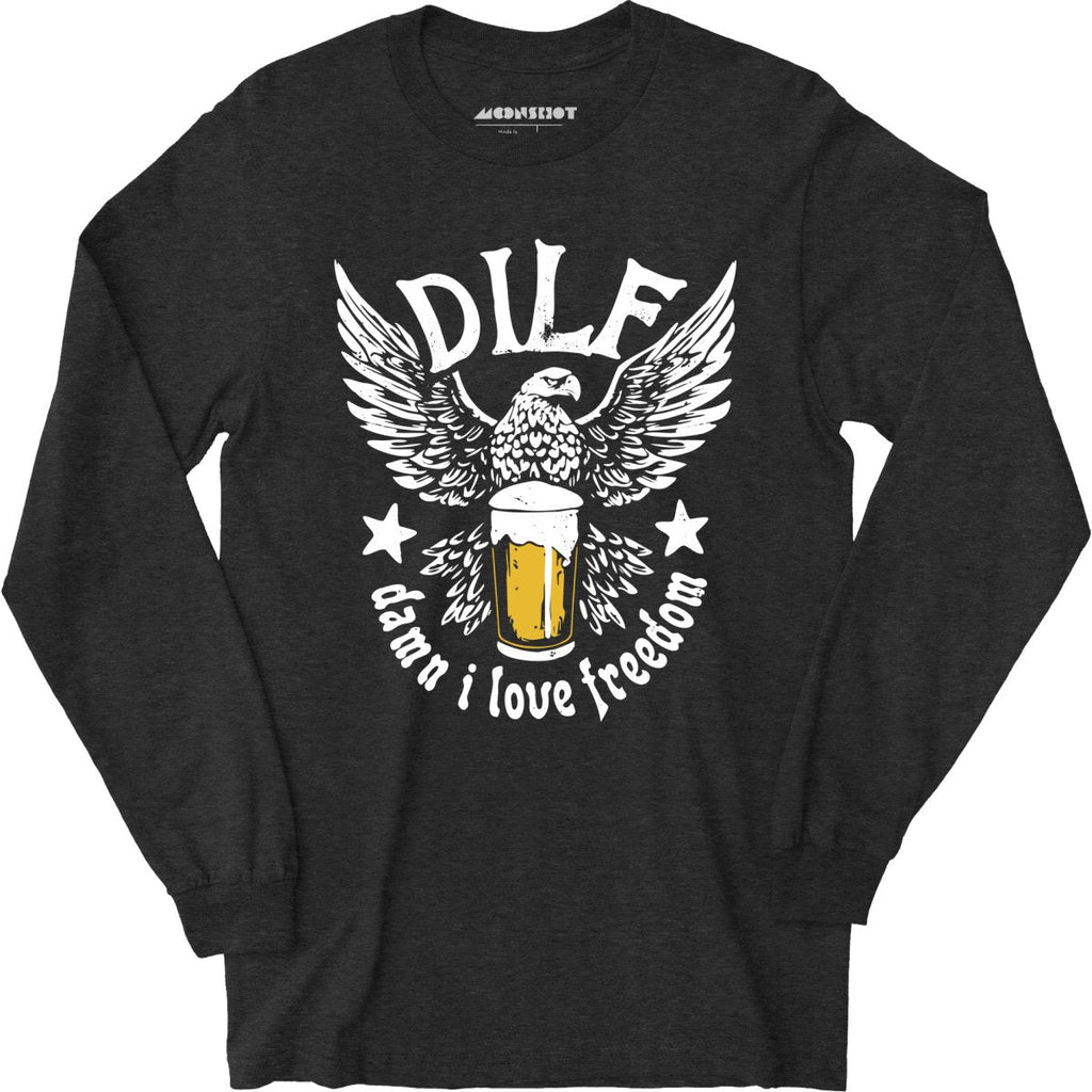 DILF - Damn I Love Freedom - Long Sleeve