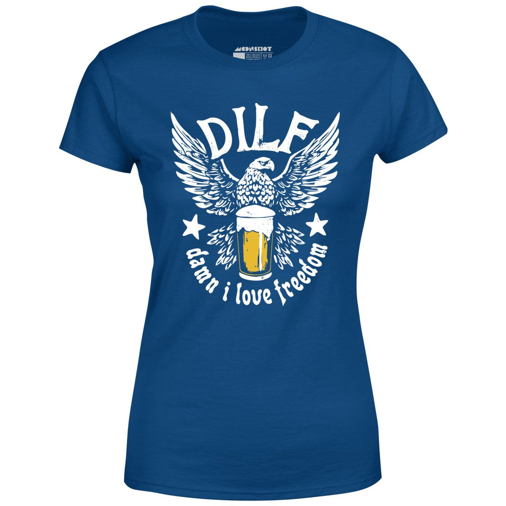 DILF - Damn I Love Freedom - Women's