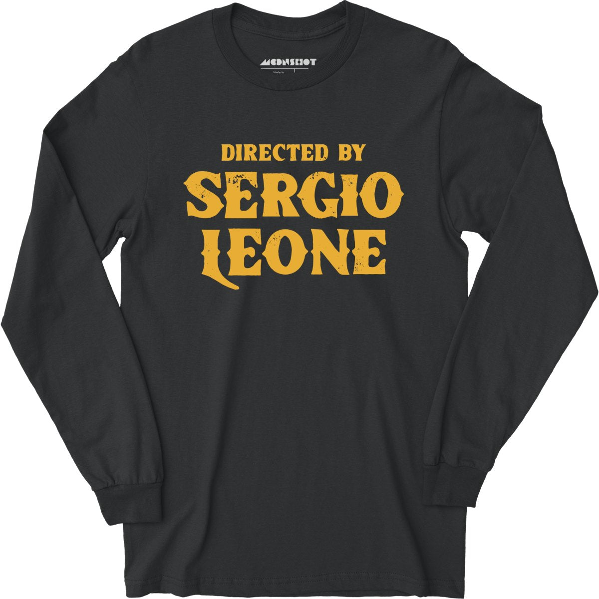 Directed By Sergio Leone - Long Sleeve