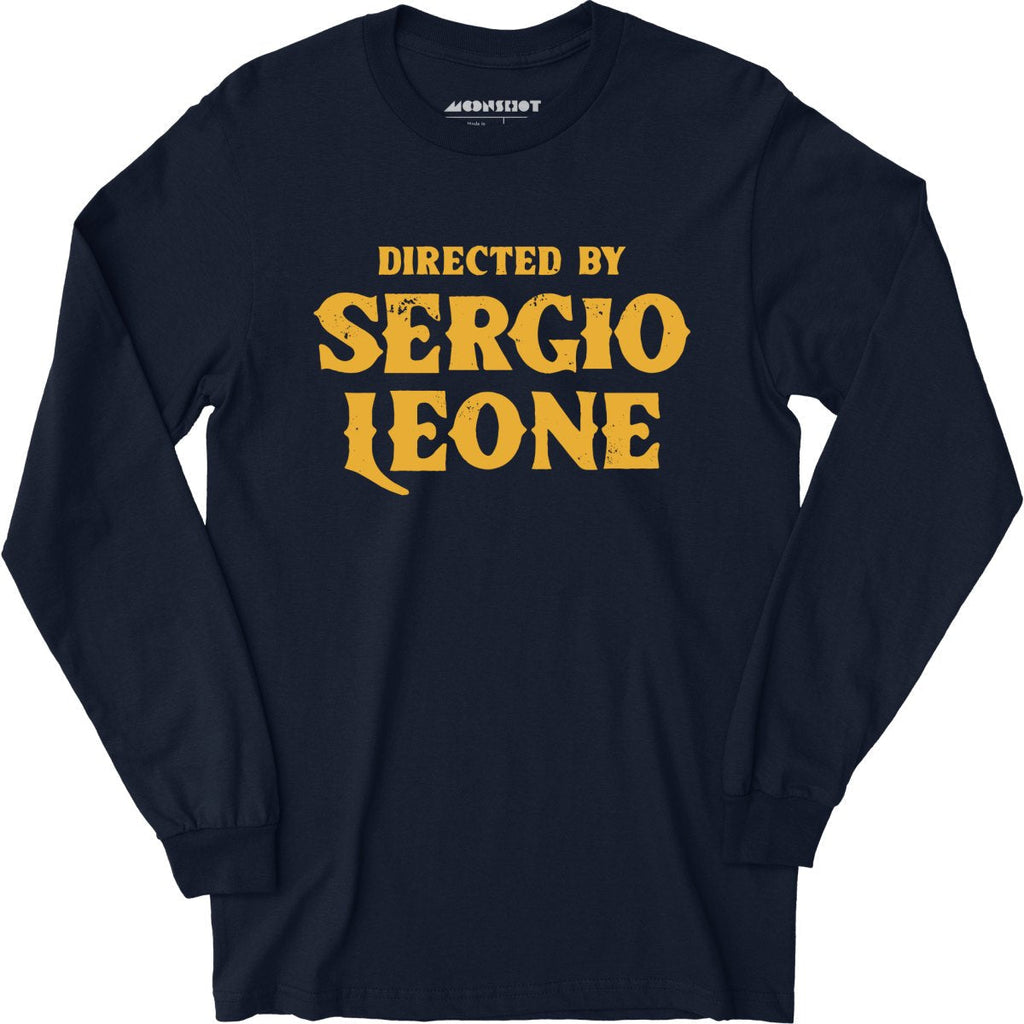 Directed By Sergio Leone - Long Sleeve