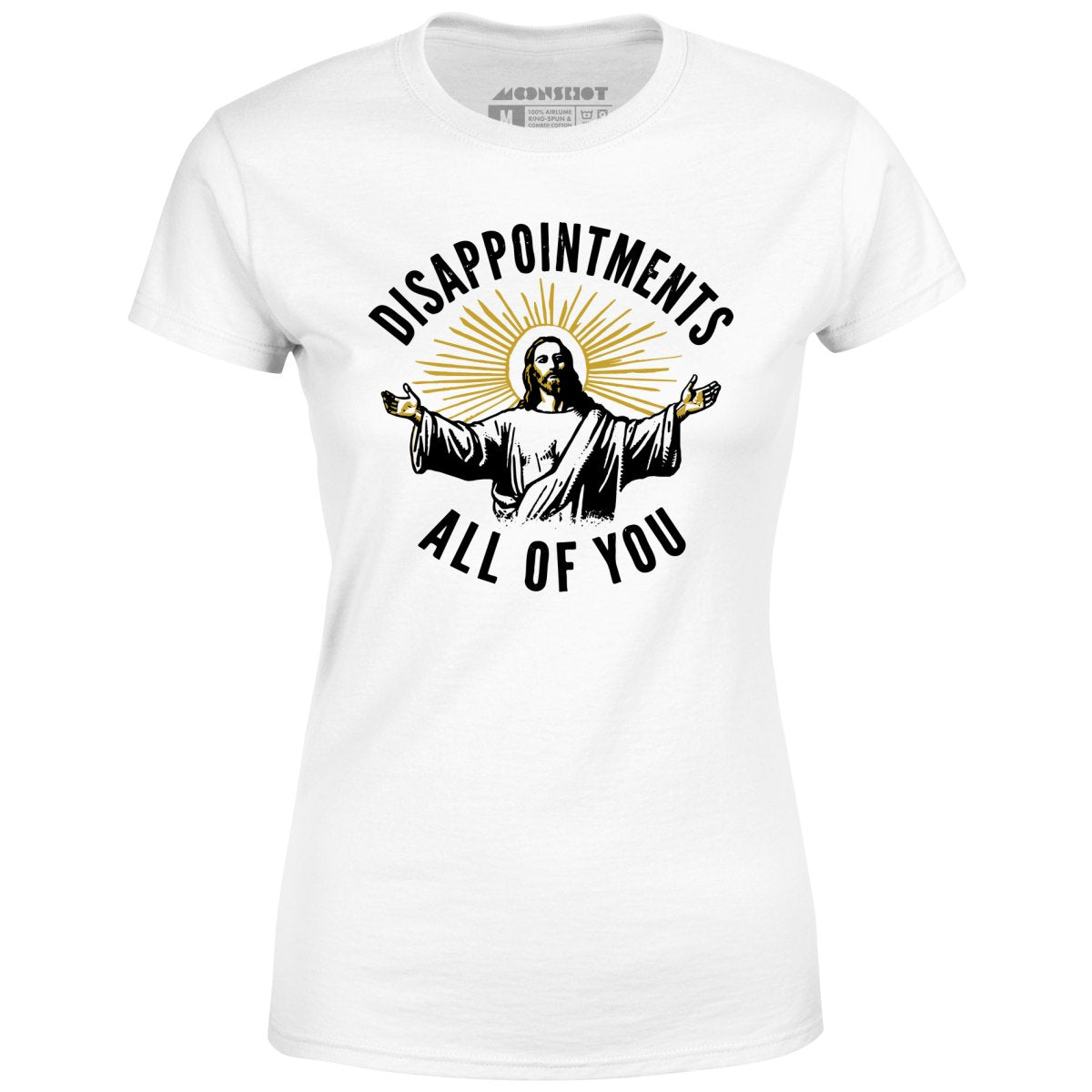Disappointments All of You - Women's