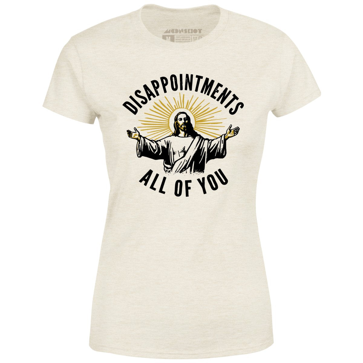 Disappointments All of You - Women's
