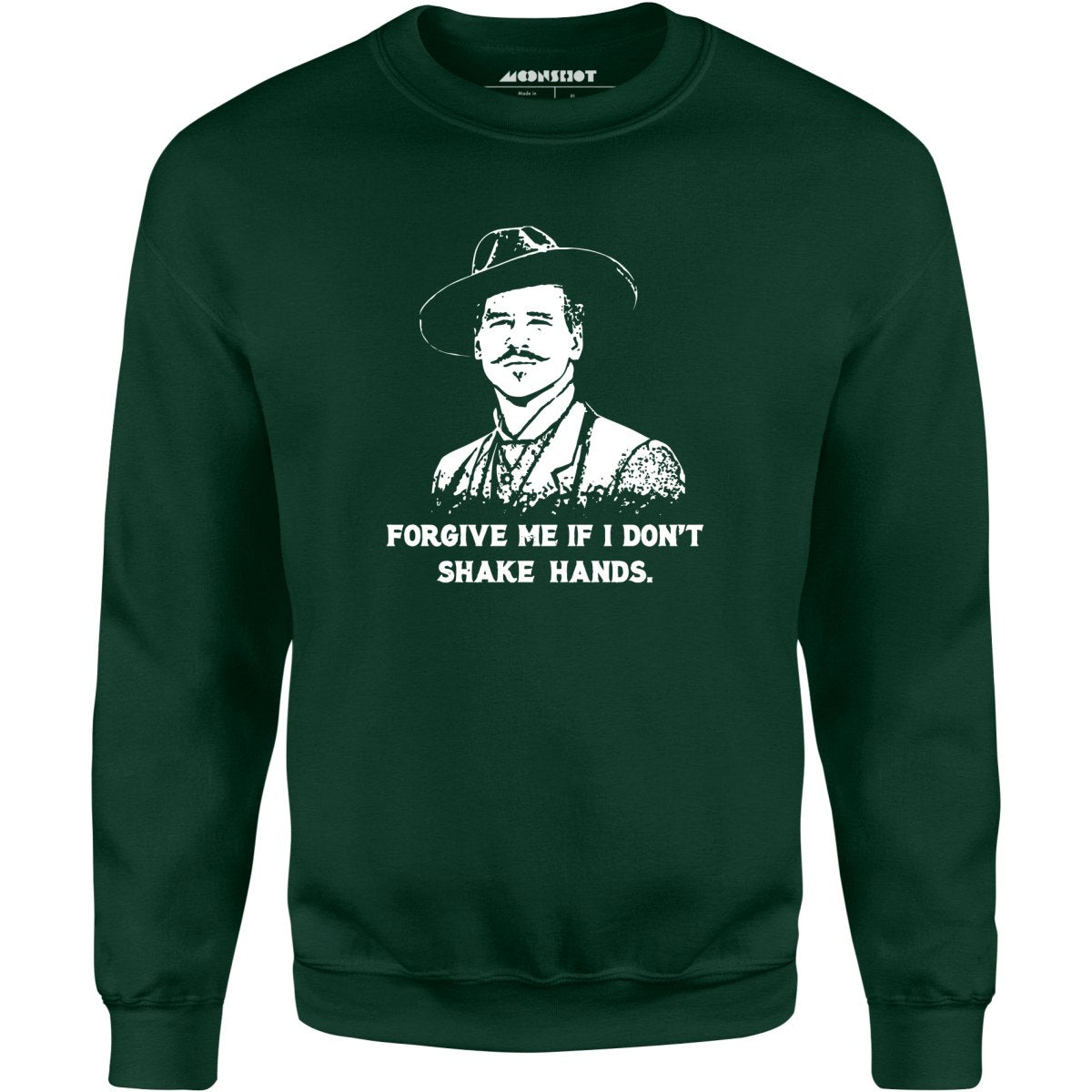 Doc Holliday - Forgive Me if I Don't Shake Hands - Unisex