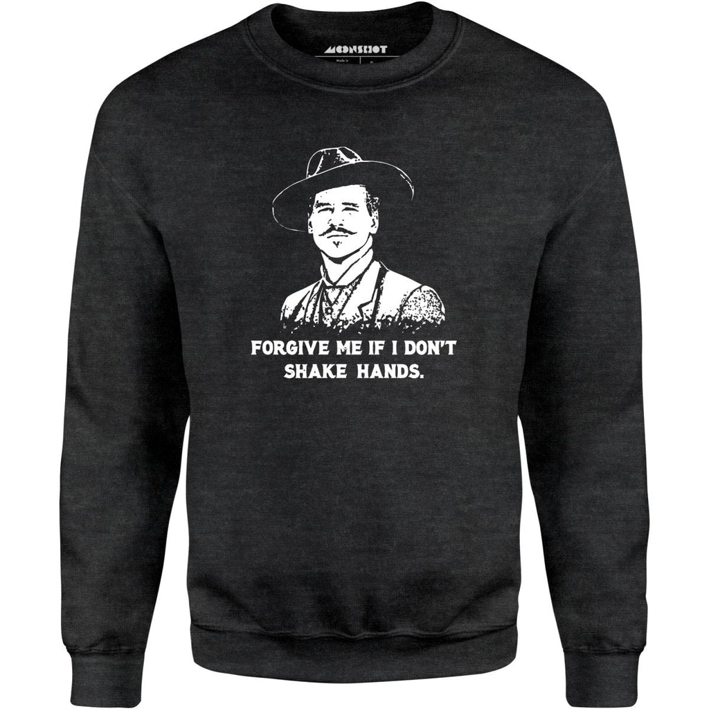 Doc Holliday - Forgive Me if I Don't Shake Hands - Unisex