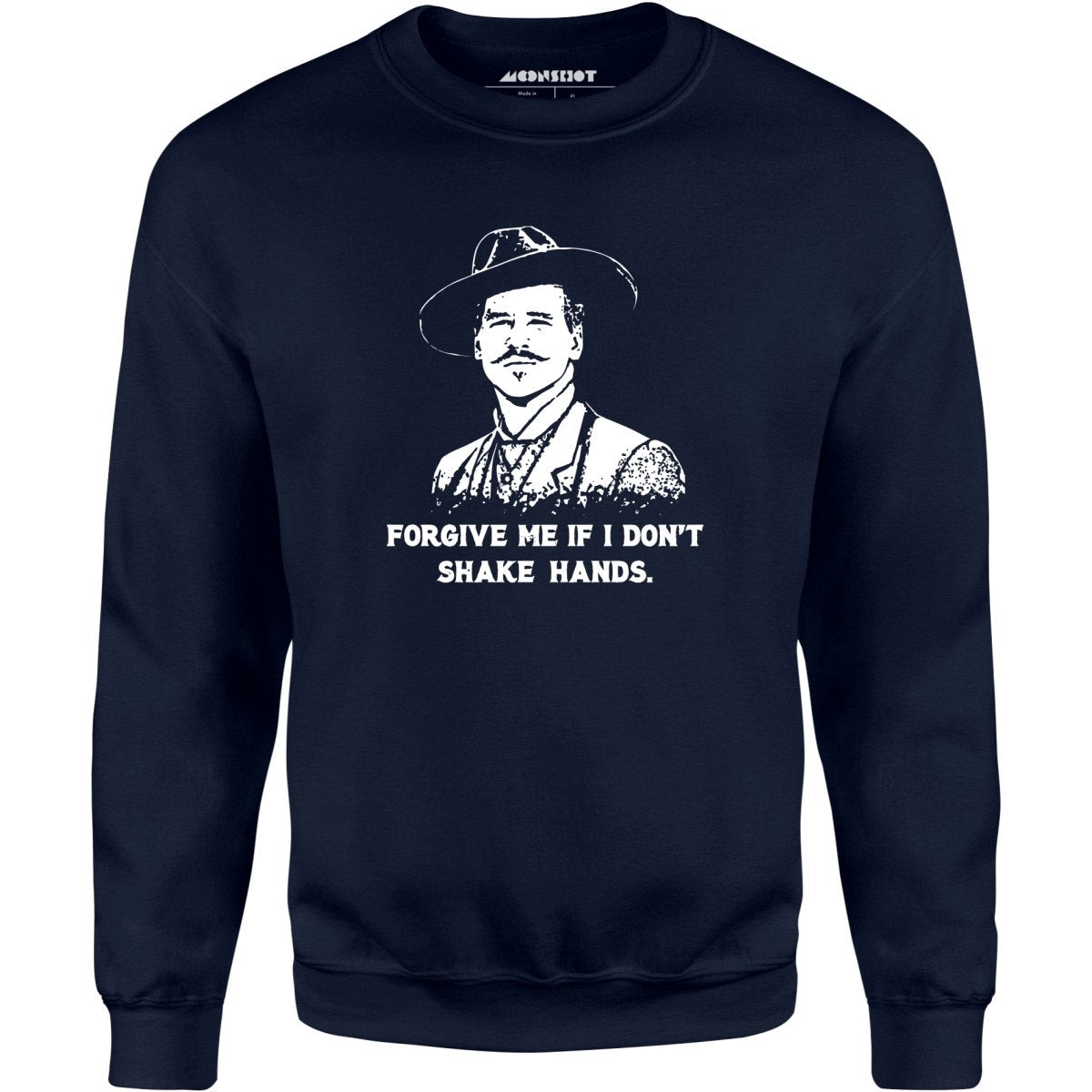Doc Holliday - Forgive Me if I Don't Shake Hands - Unisex