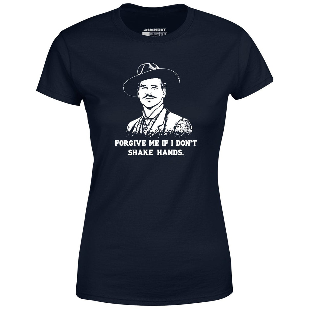 Doc Holliday - Forgive Me if I Don't Shake Hands - Women's
