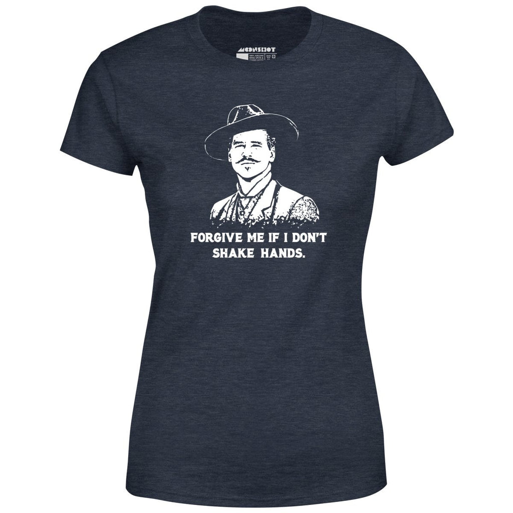 Doc Holliday - Forgive Me if I Don't Shake Hands - Women's