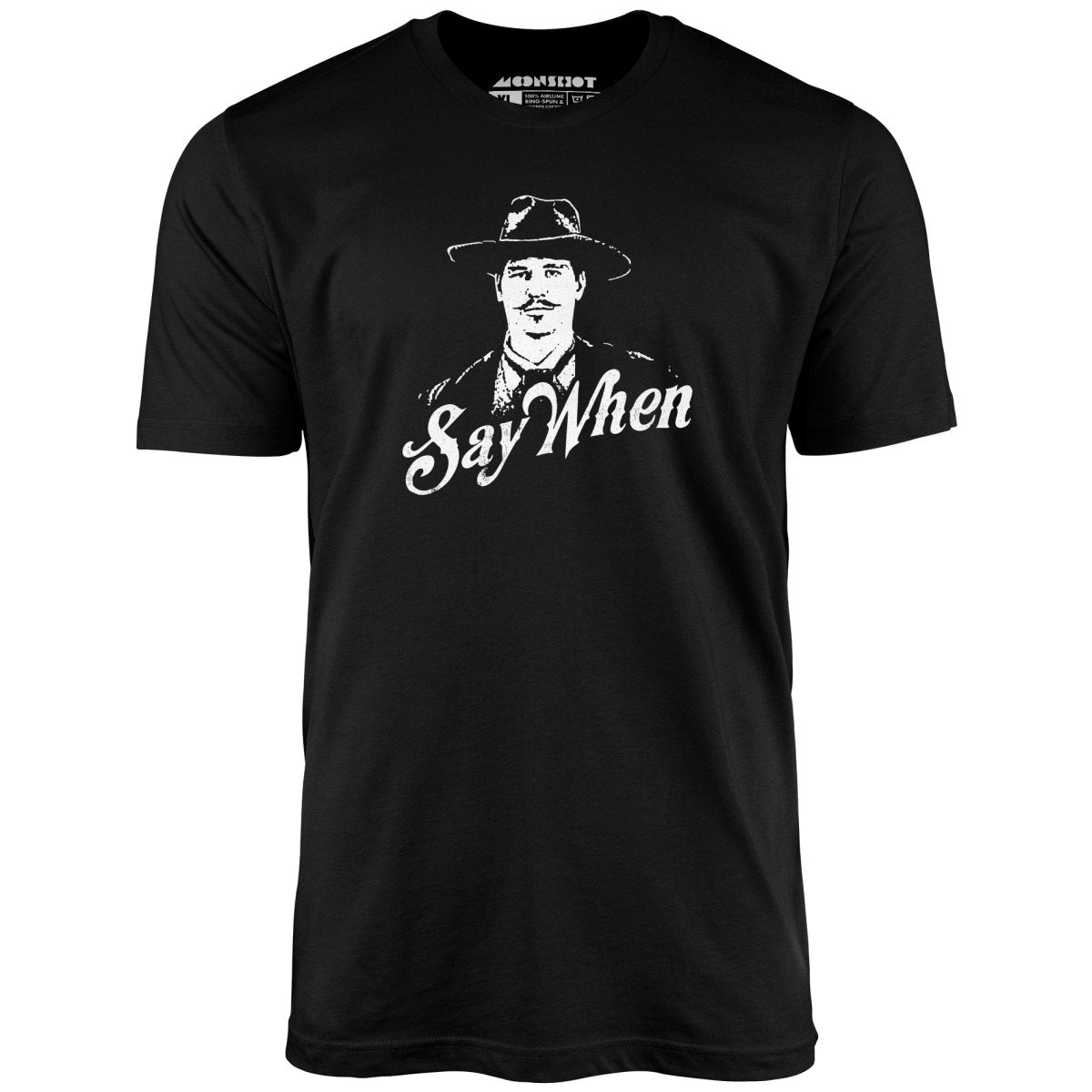Doc Holliday - Say When - Unisex