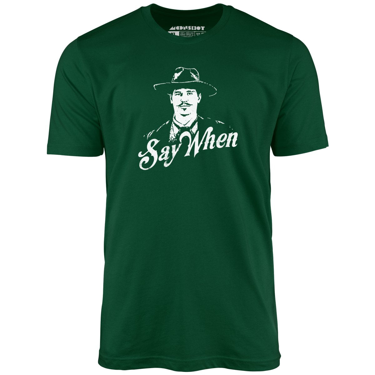 Doc Holliday - Say When - Unisex