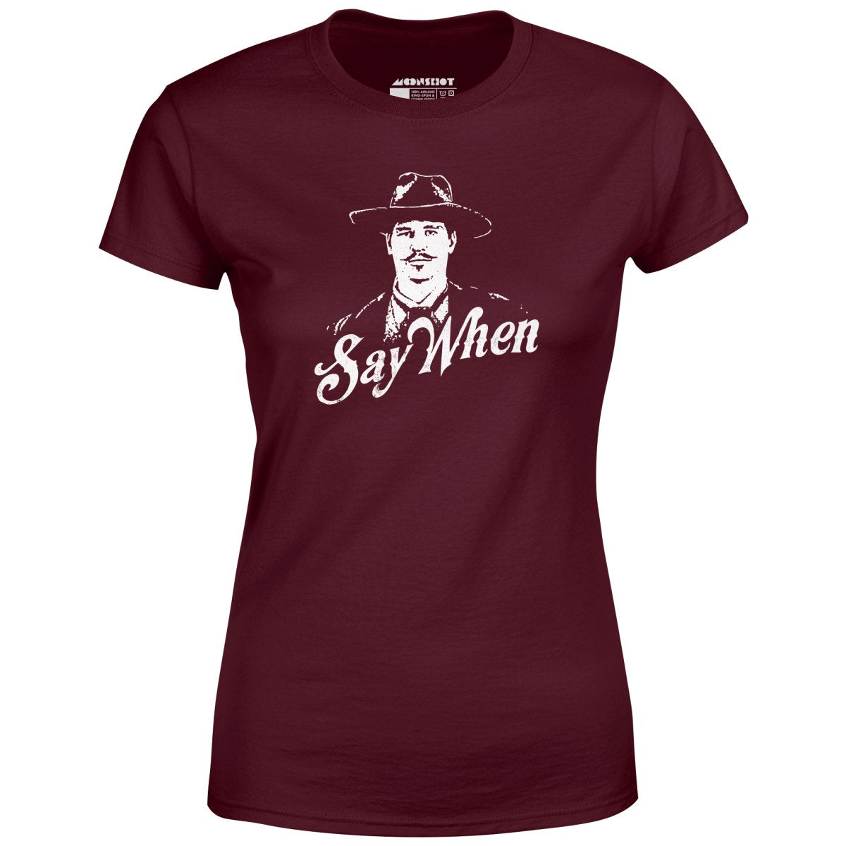 Doc Holliday - Say When - Women's