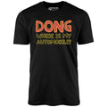 Dong Where is My Automobile? - Unisex