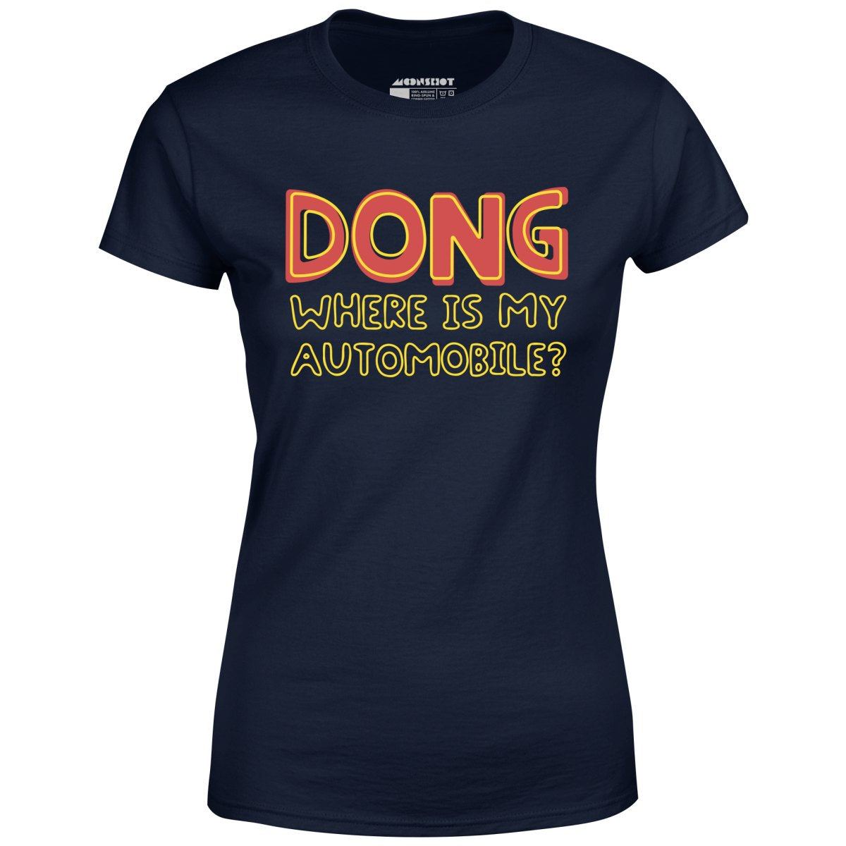 Dong Where is My Automobile? - Women's