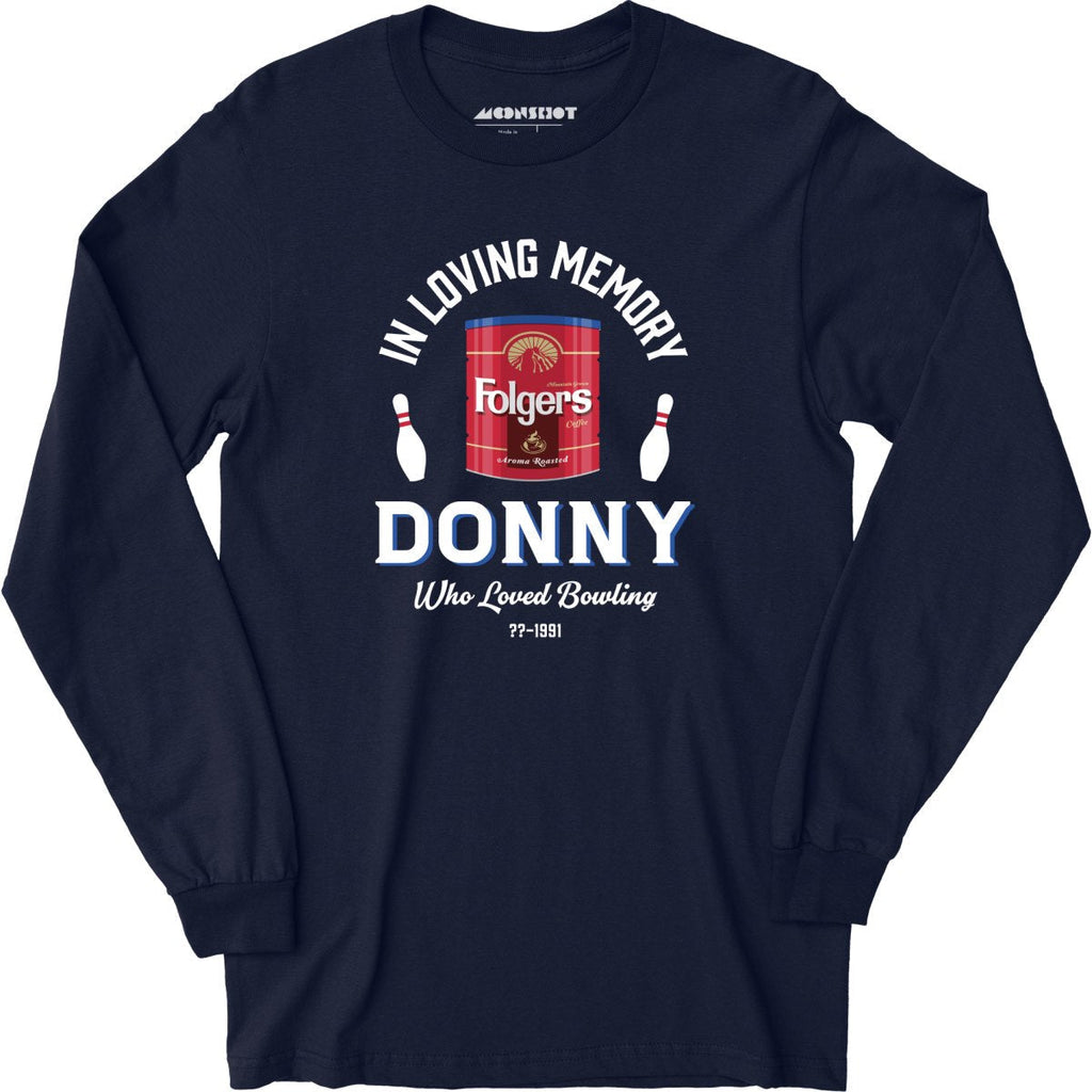 Donny Who Loved Bowling - Long Sleeve