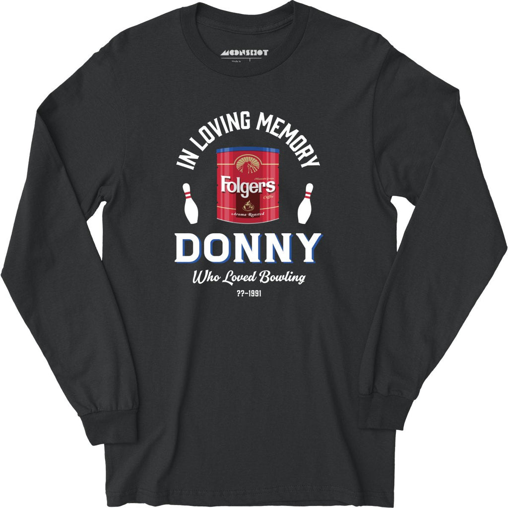 Donny Who Loved Bowling - Long Sleeve