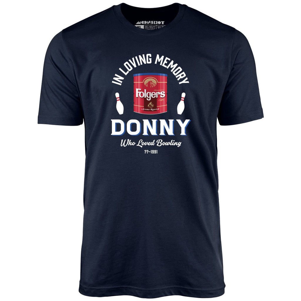 Donny Who Loved Bowling - Unisex