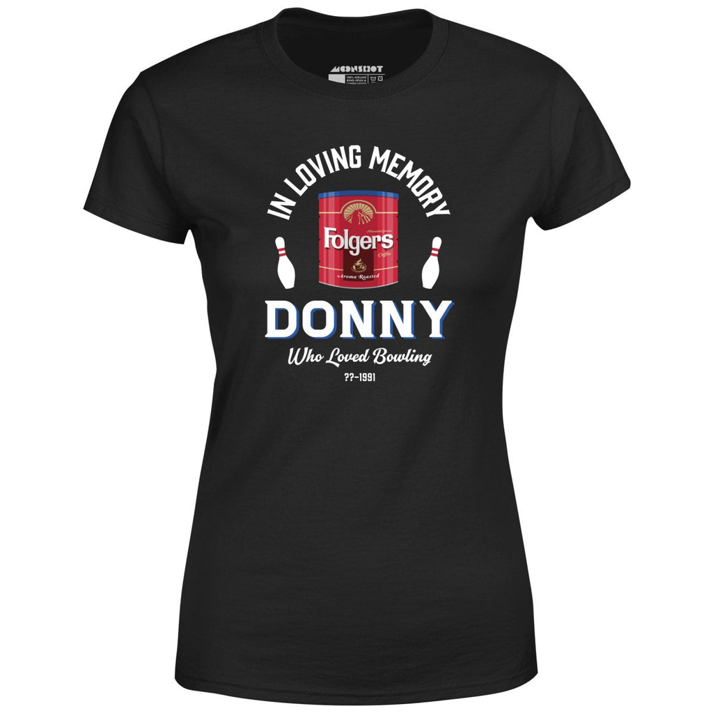 Donny Who Loved Bowling - Women's