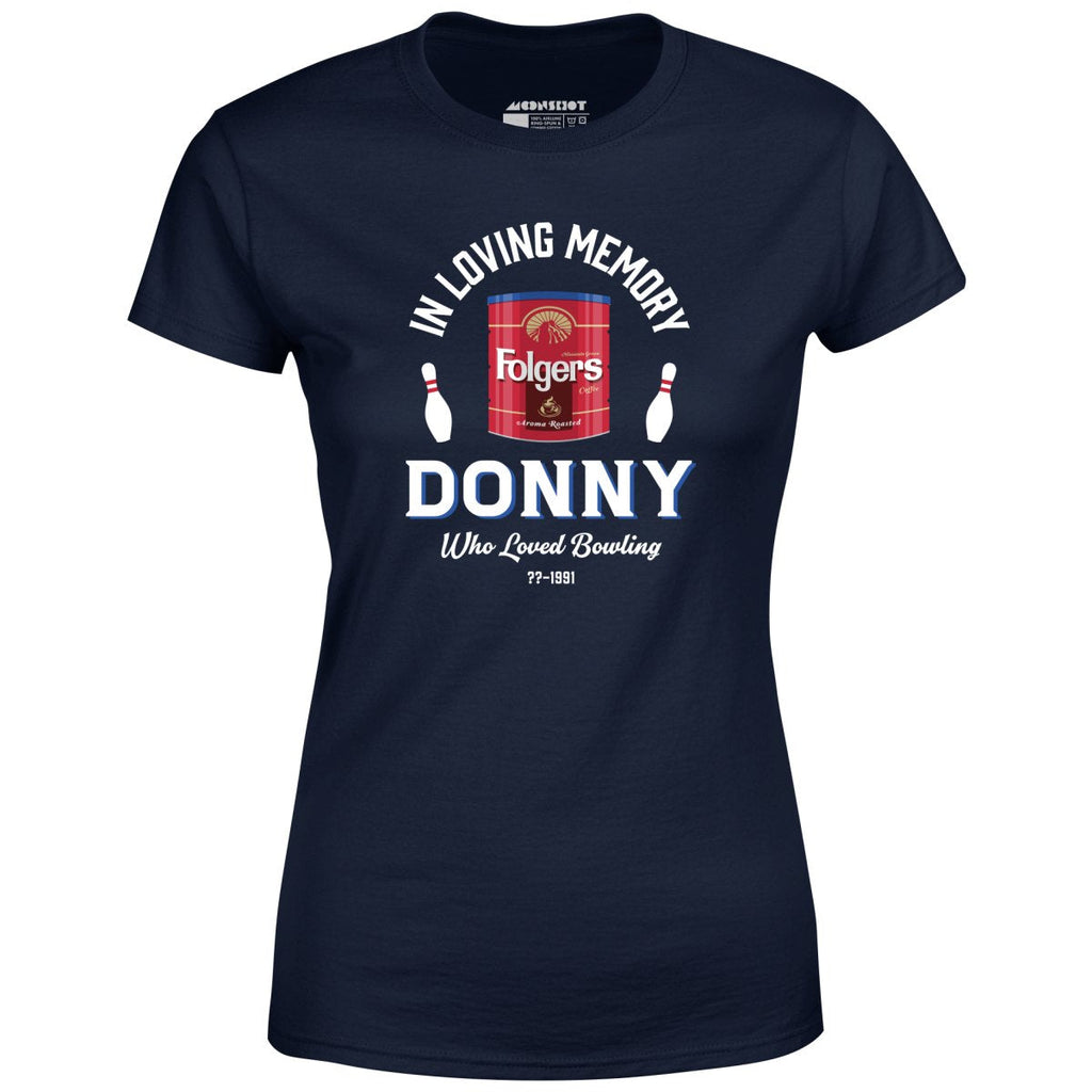 Donny Who Loved Bowling - Women's