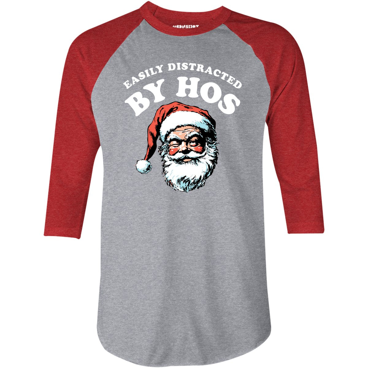 Easily Distracted by Hos - 3/4 Sleeve Raglan
