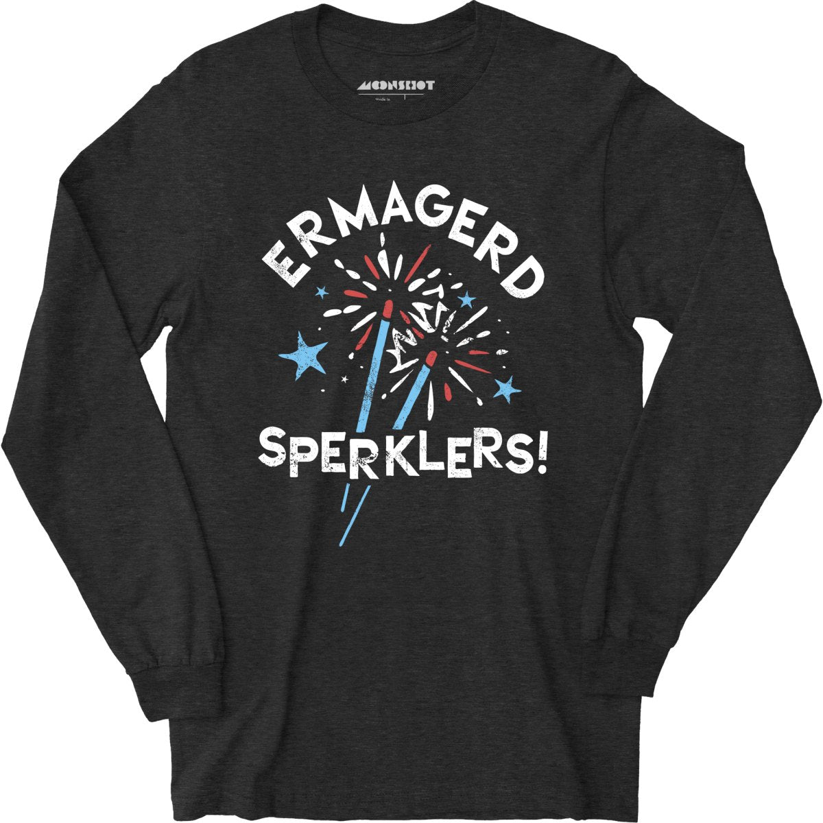 Ermagerd Sperklers! - Long Sleeve
